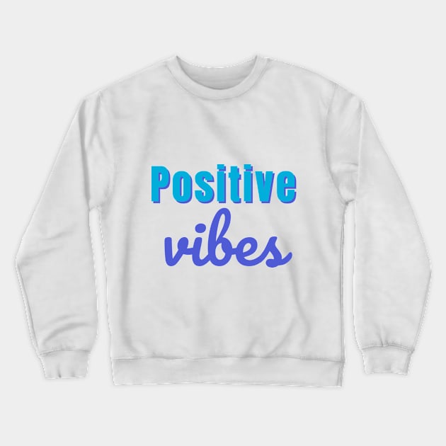 Positive mindset Typography Crewneck Sweatshirt by Tecnofa